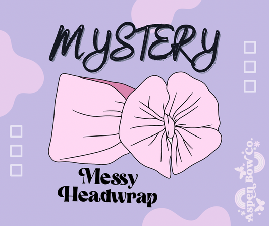 Mystery Messy Headwraps